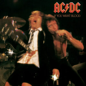 ACDC If You Want Blood You've Got It
