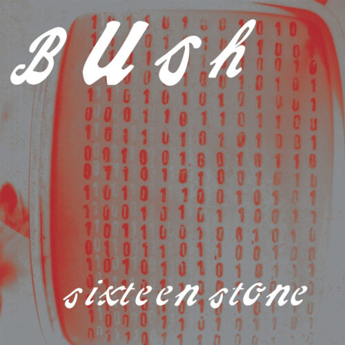 Bush Sixteen Stone