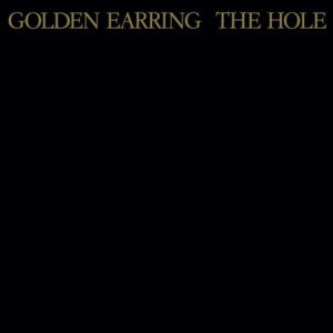 Golden Earring The Hole