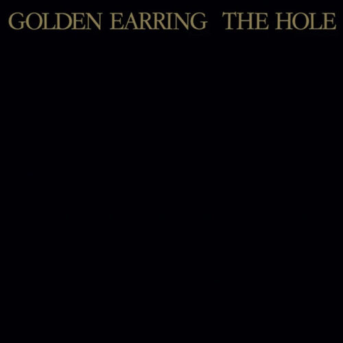 Golden Earring The Hole