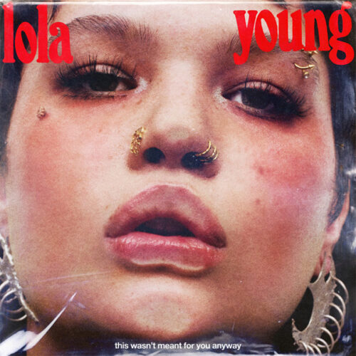 Lola Young This Wasn't Meant For You Anyway