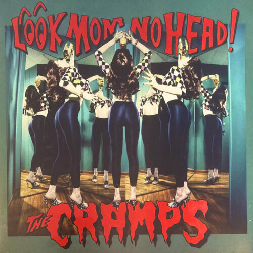 The Cramps Look Mom No Head!