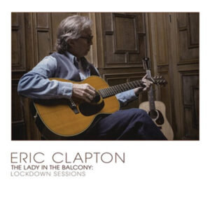 Eric Clapton The Lady In the Balcony Lockdown Sessions gold vinyl