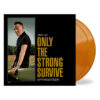 Bruce Springsteen Only the Strong Survive orange vinyl